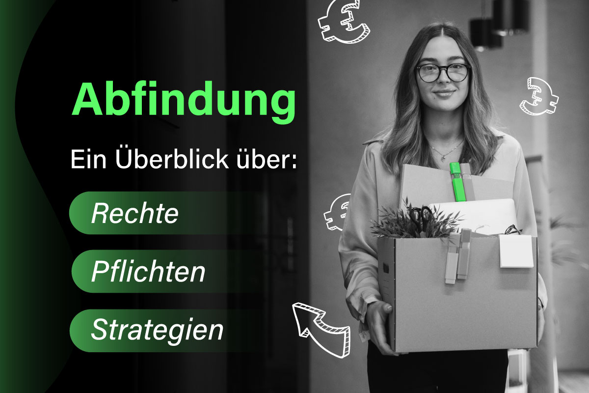 Abfindung: Ein Überblick über Rechte, Pflichten und Strategien