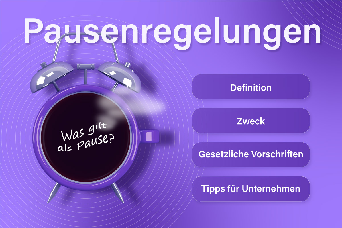 Pausenregelungen: Definition, Zweck, Gesetzliche Vorschriften und Tipps für Unternehmen