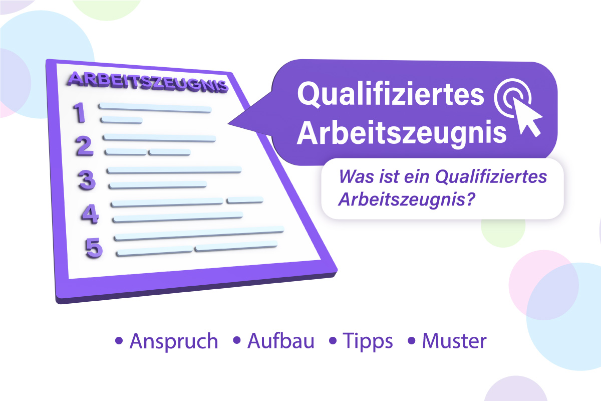 Qualifiziertes Arbeitszeugnis: Anspruch, Aufbau, Tipps und Vorlage als Word & PDF-Datei zum Download