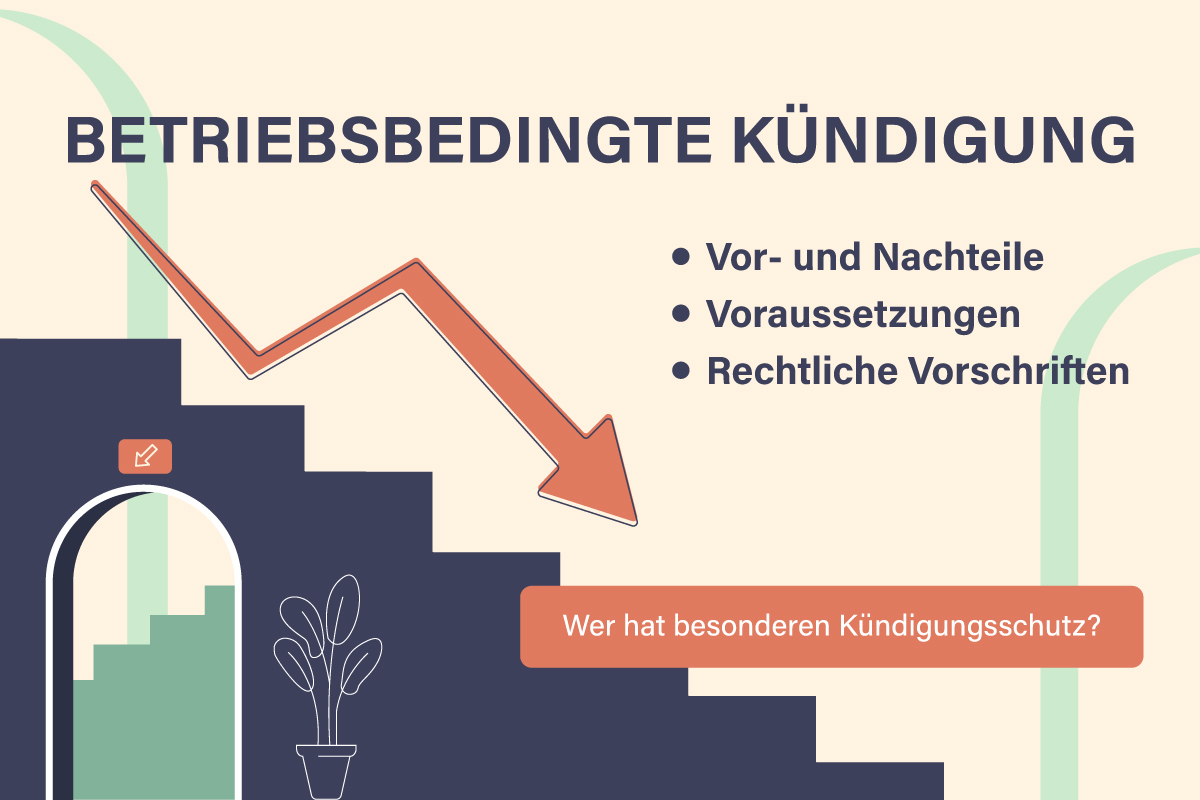 Betriebsbedingte Kündigung: Vor- und Nachteile, Voraussetzungen und Rechtliche Vorschriften