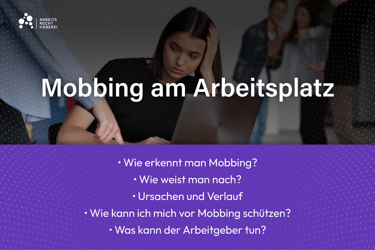 Mobbing am Arbeitsplatz: Wie erkennt und weist man es nach?