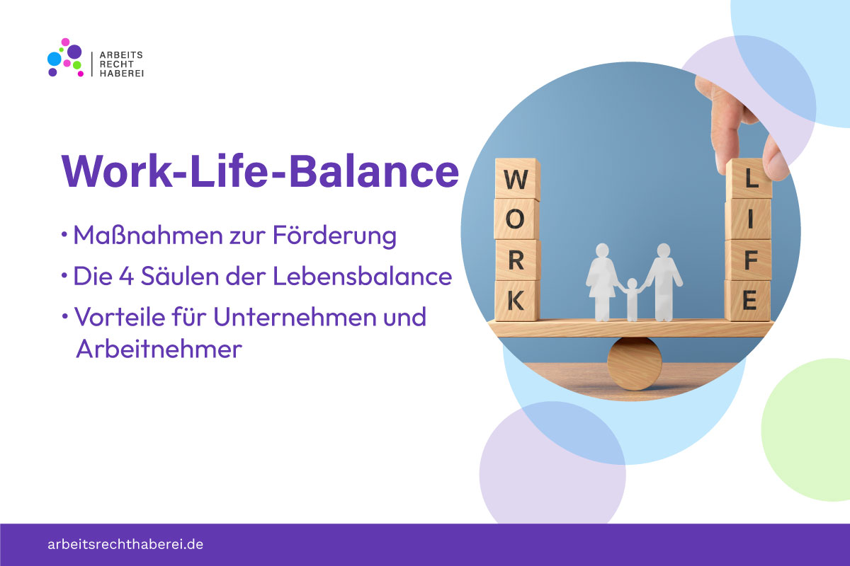 Work-Life-Balance: Vorteile, Maßnahmen und Umsetzung
