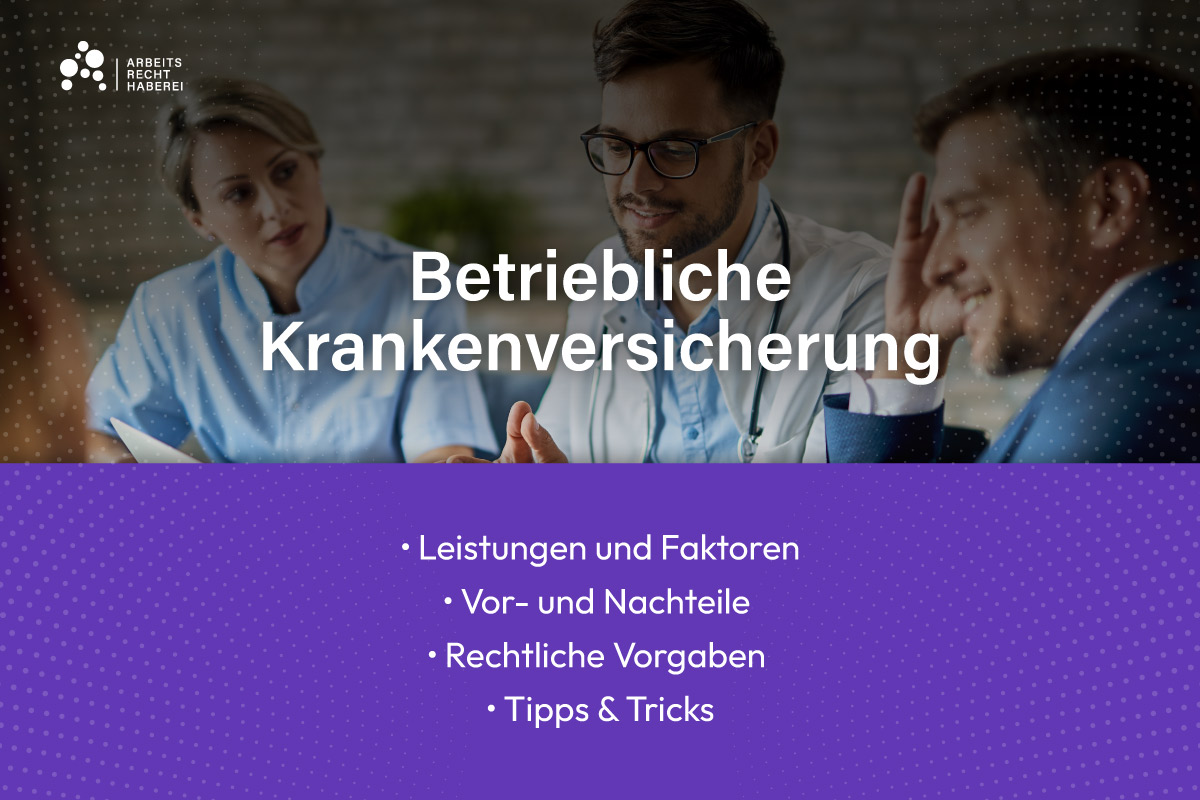 Betriebliche Krankenversicherung: Vorteile, Umsetzung und Praxisleitfaden