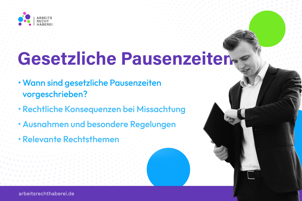 Gesetzliche Pausenzeiten: Regeln, Rechte und Umsetzung