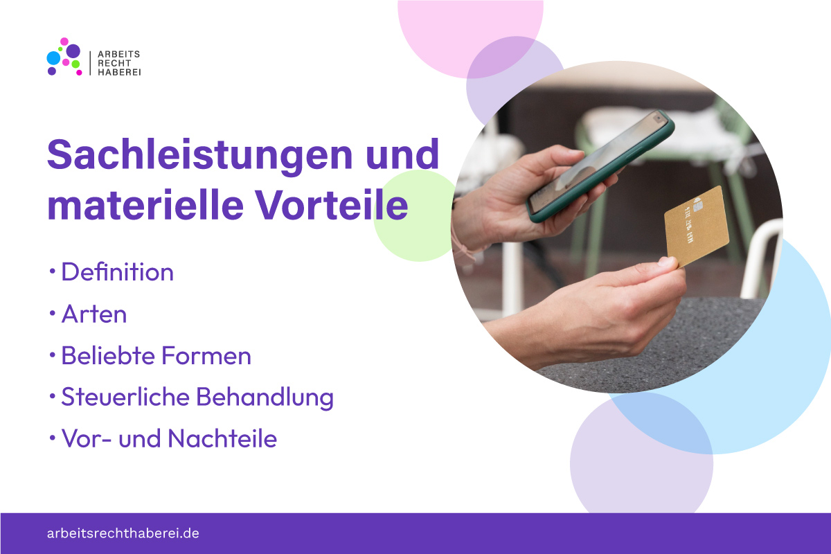 Sachleistungen und materielle Vorteile: Arten, beliebte Formen, Vor- und Nachteile